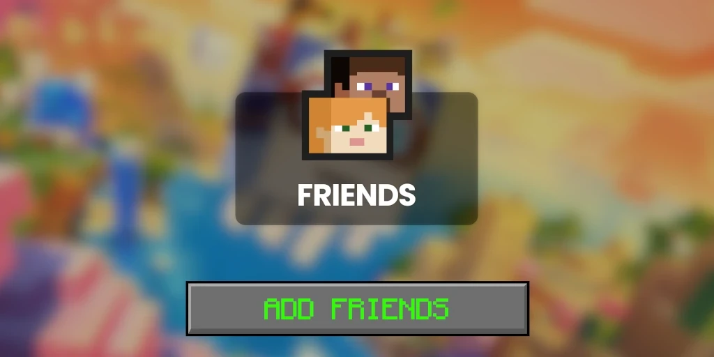 Minecraft friends icon featuring Steve and Alex avatars with "FRIENDS" text and a green "ADD FRIENDS" button.